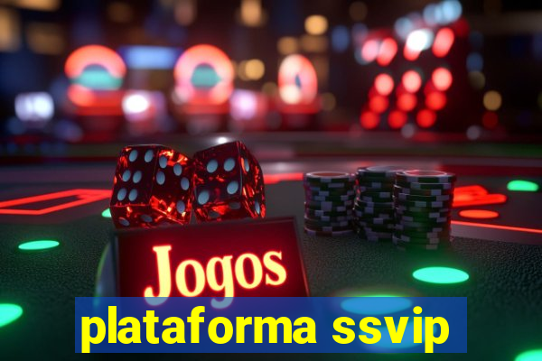 plataforma ssvip